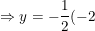 \small \Rightarrow y=-\frac{1}{2}(-2)+3=1+3=4